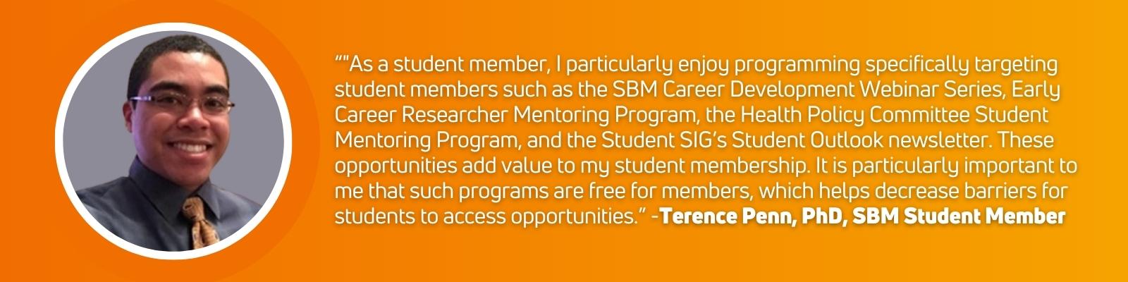 Testimonials: Terence Penn, PhD, SBM Student Member
